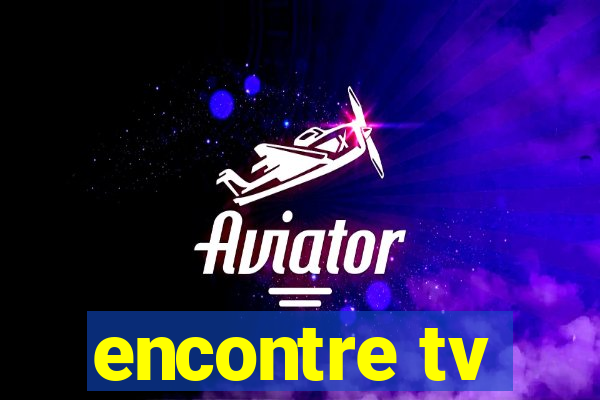 encontre tv